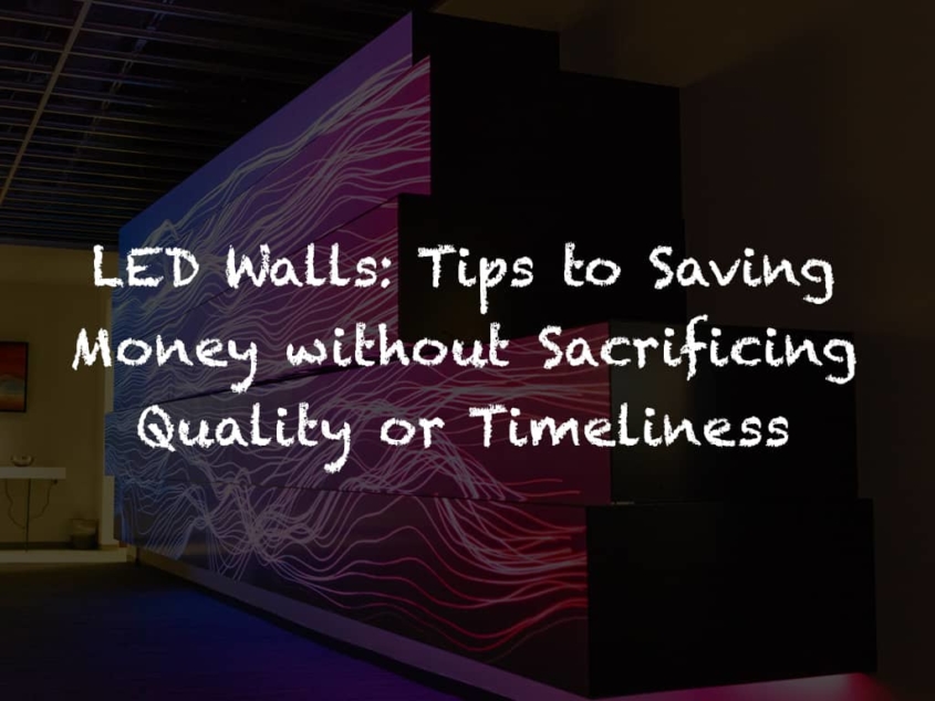 LED Wall Tips to Save Money Without Sacrificing Quality